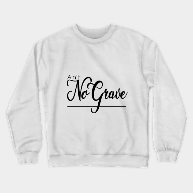 Grave Crewneck Sweatshirt by Donmoac